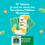Prefeitura de Alagoa paga 13º Salário aos servidores municipais